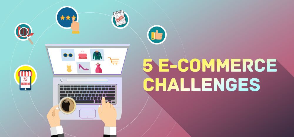 Ecommerce Challenges